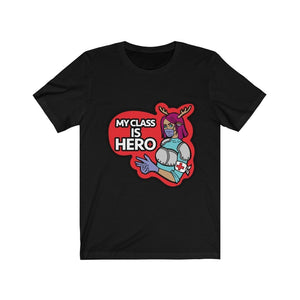 My Class is Hero Tee Shirt T-Shirt Printify