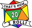 That's How I Roll Pride Pin - Rainbow Enamel Pin Foam Brain Games
